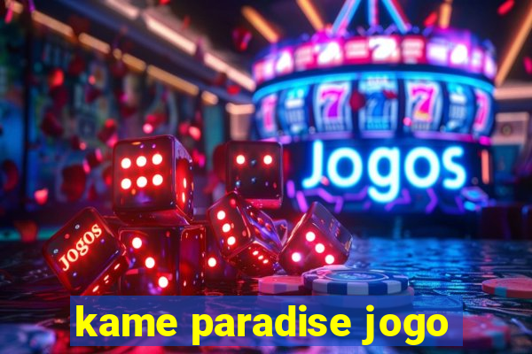 kame paradise jogo